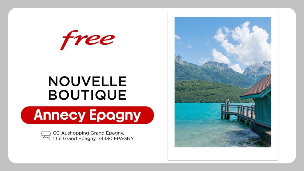 Free ouvre une nouvelle boutique à Annecy Epagny !