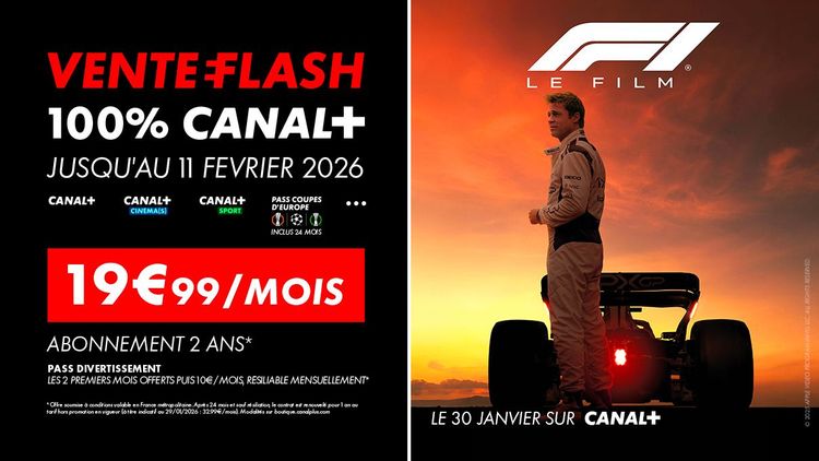 Ne ratez pas la Vente Flash 100% CANAL+: 19,99 €/mois pendant 24 mois !