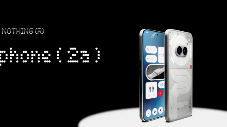 Le Nothing Phone (2a) est désormais disponible :  voici comment vous le procurer