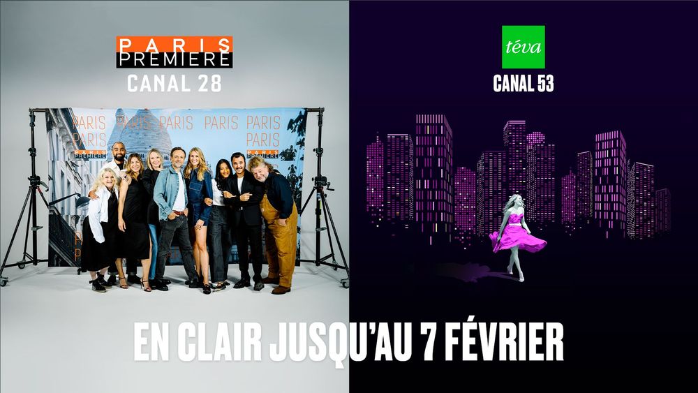 Bonne nouvelle ! Téva et Paris Première sont en clair jusqu'au 7 février 2025