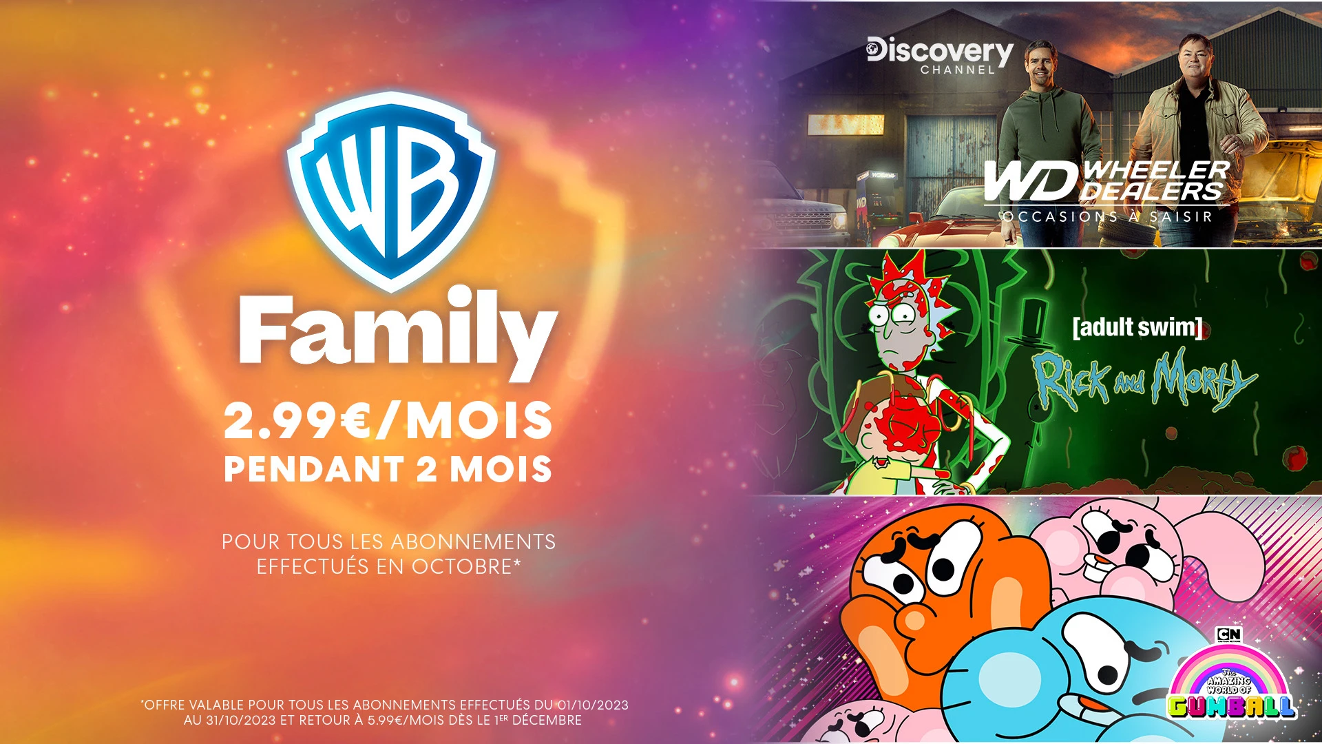 Offre exceptionnelle : Le pack WB Family à seulement 2,99€ par mois pendant 2 mois !